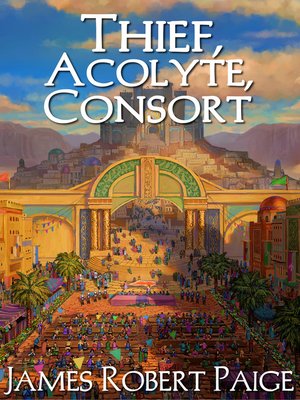 cover image of Thief, Acolyte, Consort
